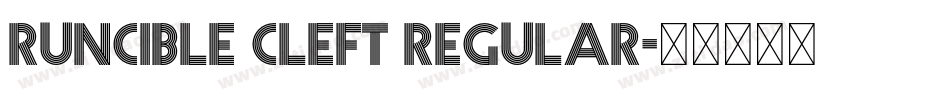 Runcible Cleft Regular字体转换